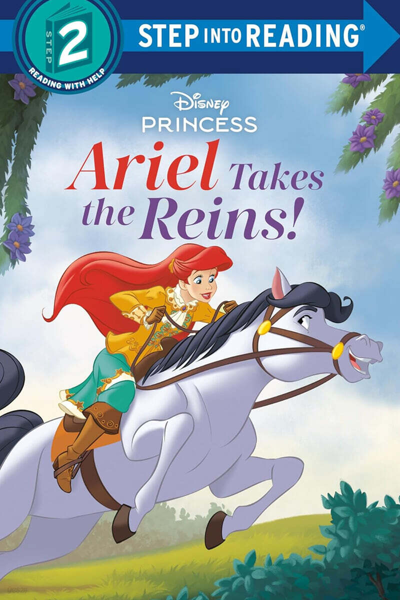 Step Into Reading 2 : Disney Princess : Ariel Takes the Reins
