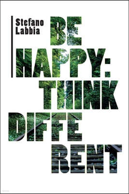 Independently Published Be happy: think different