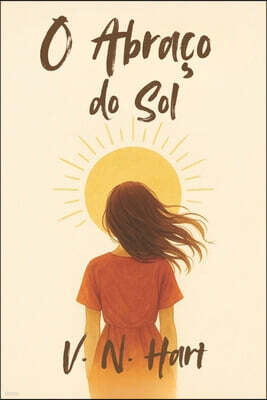 V. N. Editions O Abraco do Sol
