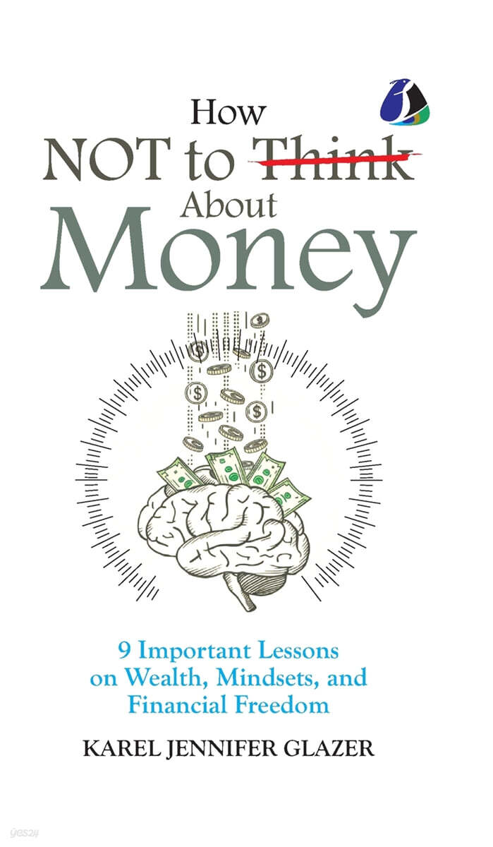 How NOT to Think About Money- [DELUXE HARDCOVER EDITION]