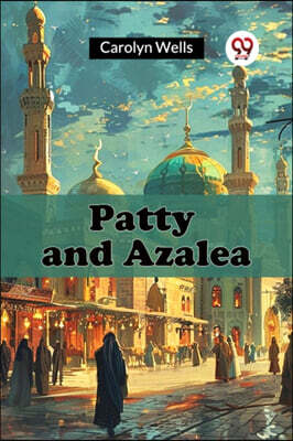 Patty and Azalea