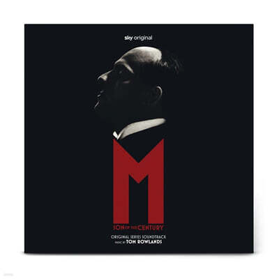 Tom Rowlands — 영화 무솔리니: 세기의 아들 영화음악 (M. Son Of The Century Original Soundtrack) 앨범 커버