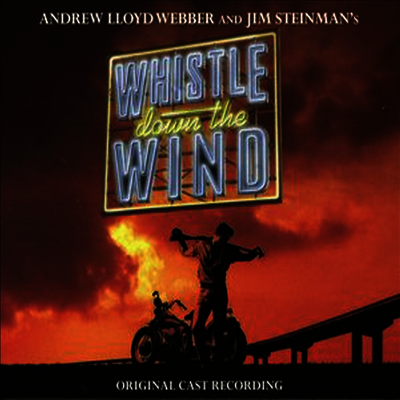 Andrew Lloyd Webber - Whistle Down The Wind (휘슬 다운 더 윈드) (1998 Original London Cast)(2CD)