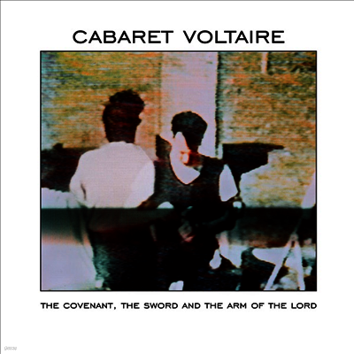 Cabaret Voltaire — The Covenant, The Sword And The Arm Of The Lord 앨범 커버