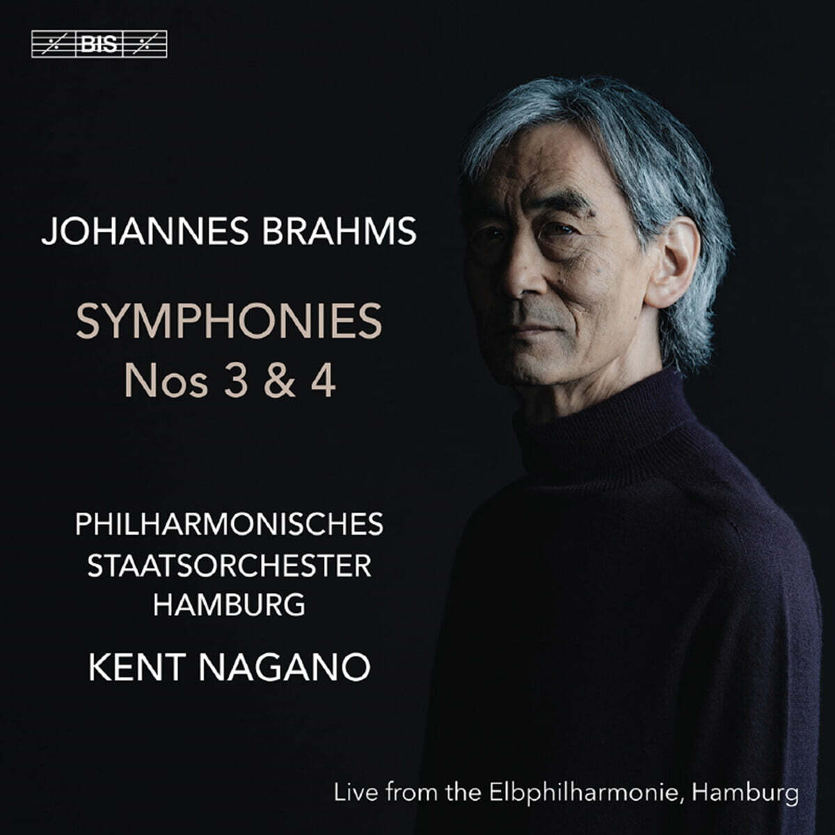Kent Nagano 브람스: 교향곡 3번 & 4번 (Brahms: Symphonies Nos. 3 & 4) [SACD Hybrid]