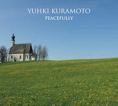 Yuhki Kuramoto (유키 구라모토) - PEACEFULLY