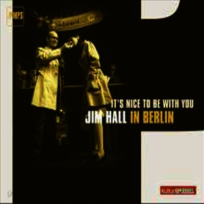 Jim Hall - It's Nice To Be With You - In Berlin (CD)