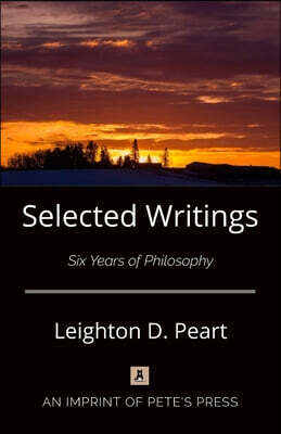 Selected Writings: Six Years of Philosophy