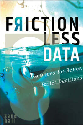 Frictionless Data: Solutions for Better, Faster Decisions