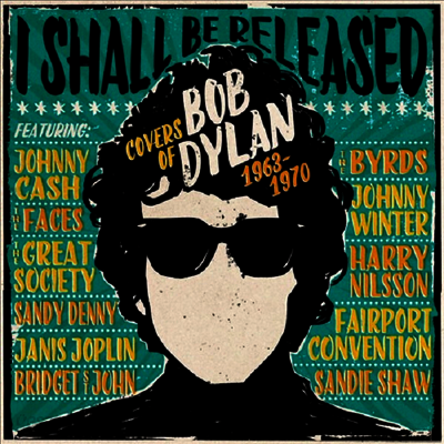 Various Artists - I Shall Be Released: Covers Of Bob Dylan 1963-1970 (3CD)