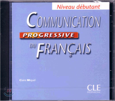 Communication Progressive du Francais Niveau Debutant, 1 CD Audio