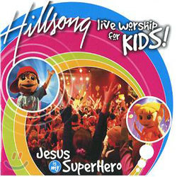 Hillsong : Live Worship for KIDS! 1집