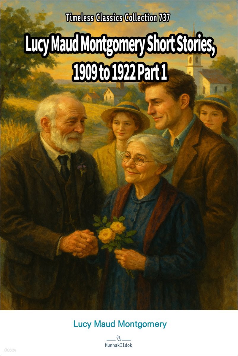 Lucy Maud Montgomery Short Stories, 1909 to 1922 Part 1