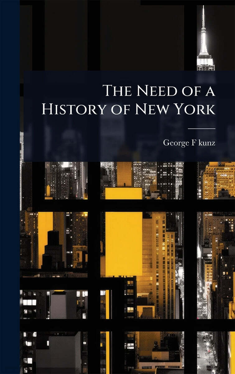 The Need of a History of New York
