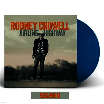 Rodney Crowell — Airline Highway (US Indie Exclusive)(Signed) 앨범 커버