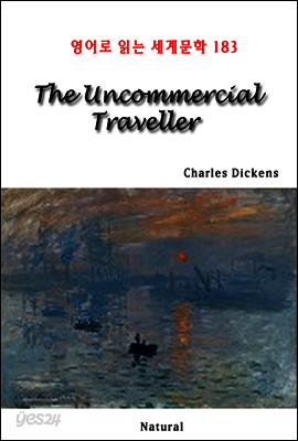 The Uncommercial Traveller - 영어로 읽는 세계문학 183