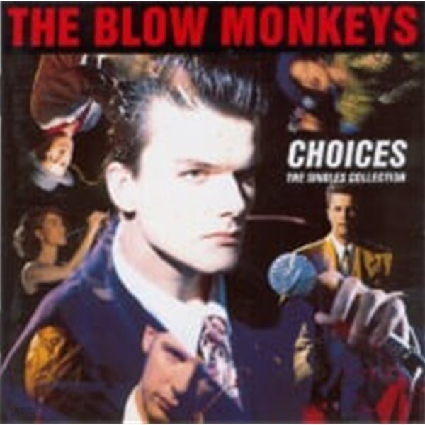 Blow Monkeys / Choices - The Singles Collection (일본수입)