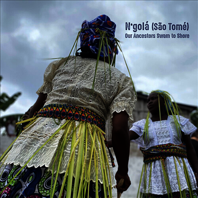 N'gola - Our Ancestors Swam To Shore (CD)