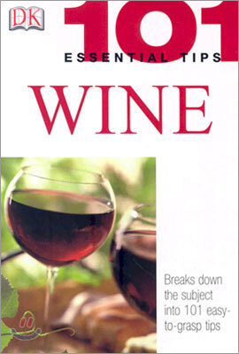 101 Essential Tips : Wine