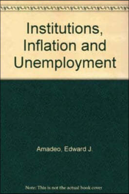 Institutions, Inflation and Unemployment