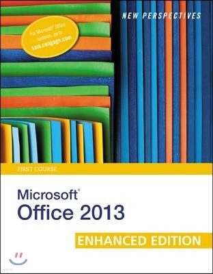 New Perspectives on Microsoft Office 2013 First Course