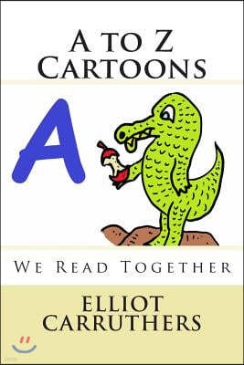 A to Z Cartoons: We Read Together