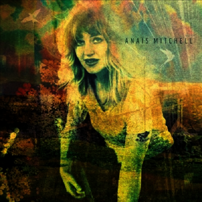 Anais Mitchell — Anais Mitchell (Indie Exclusive) 앨범 커버