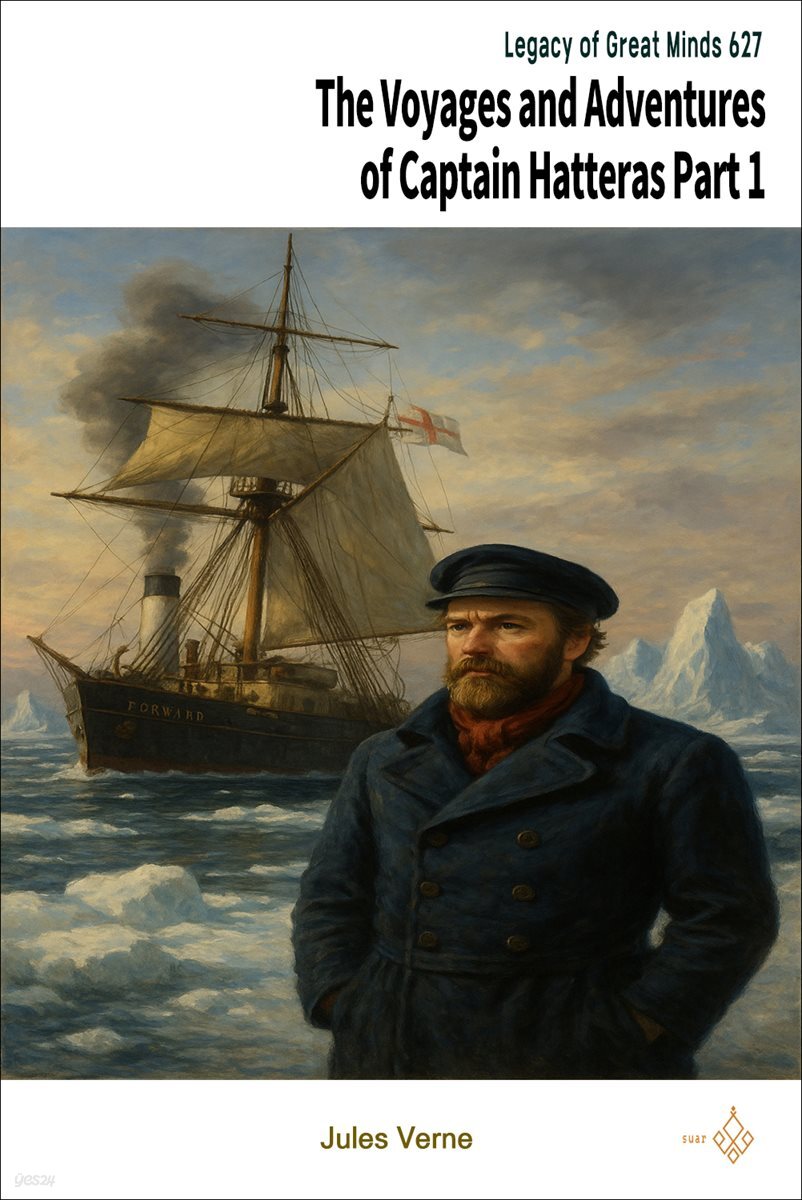 The Voyages and Adventures of Captain Hatteras Part 1