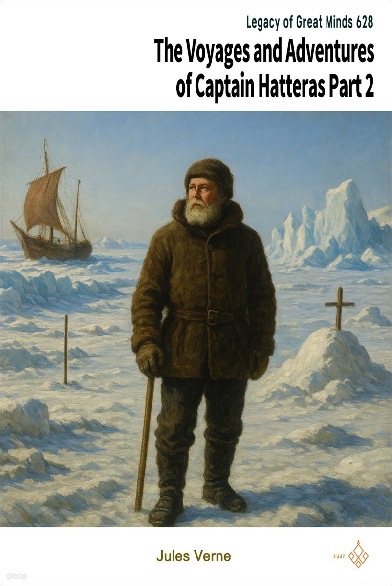 The Voyages and Adventures of Captain Hatteras Part 2