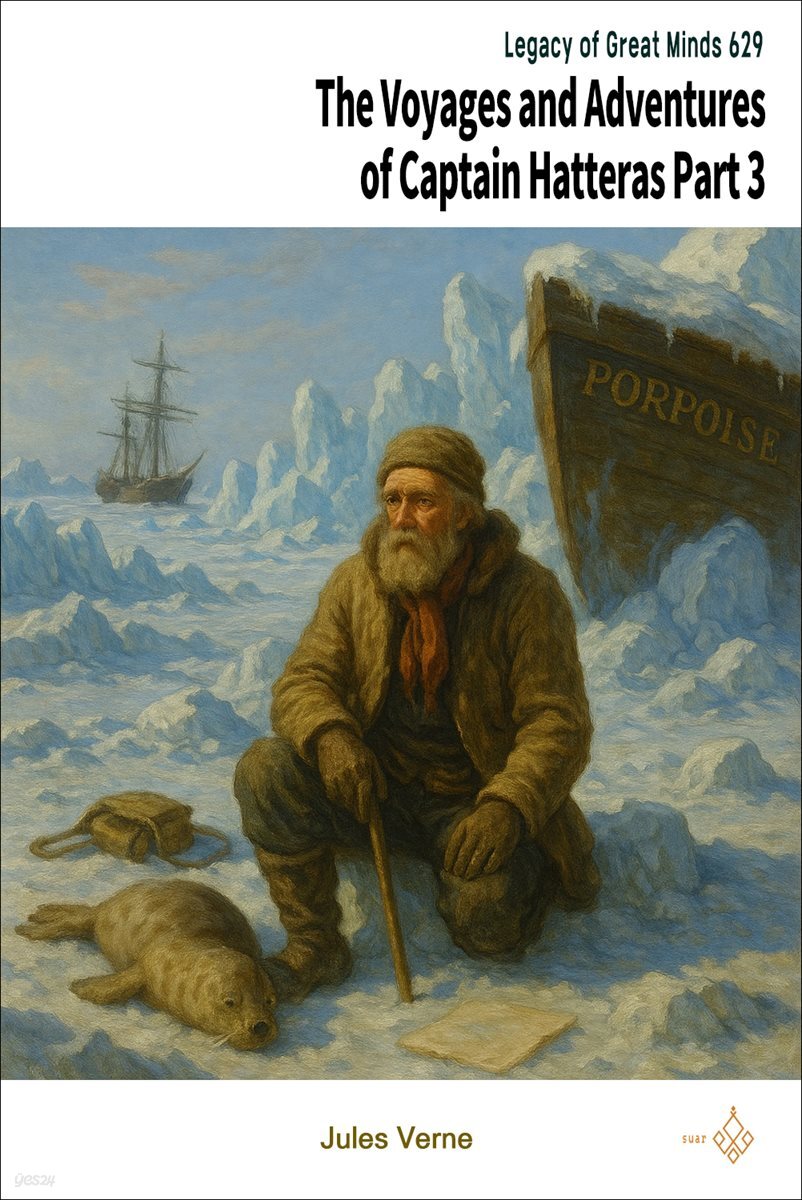 The Voyages and Adventures of Captain Hatteras Part 3