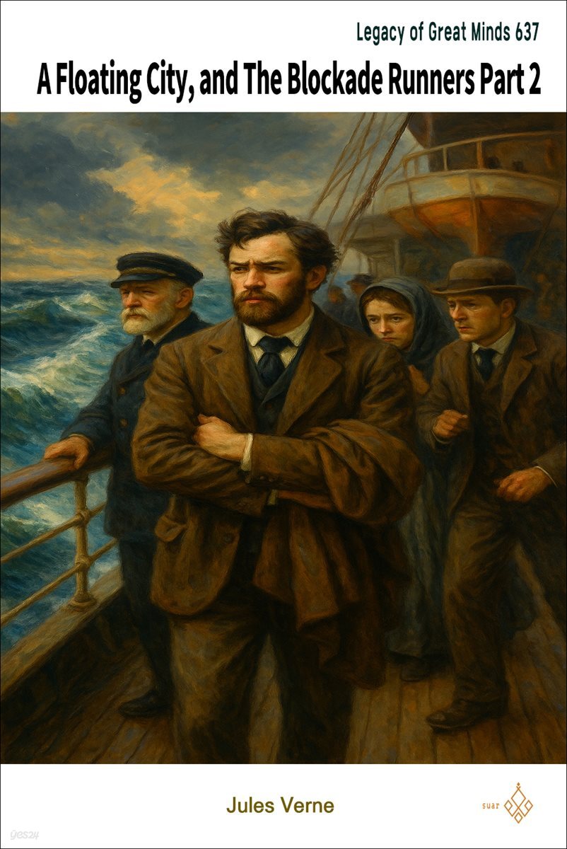 A Floating City, and The Blockade Runners Part 2
