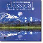 The Most Relaxing Classical Album in the World… ever! Ⅱ