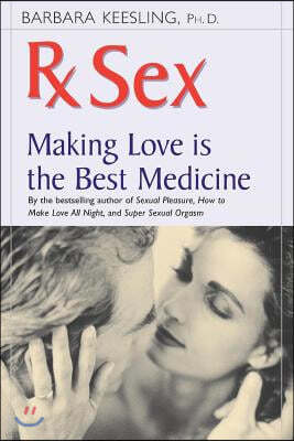 RX Sex: Making Love Is the Best Medicine