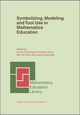 Symbolizing, Modeling and Tool Use in Mathematics Education