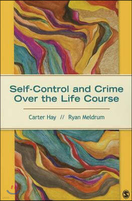 Self-Control and Crime Over the Life Course