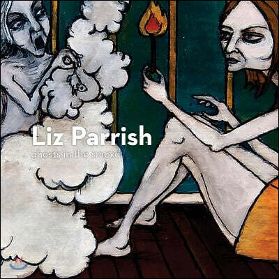 Liz Parrish Ghosts in the Smoke