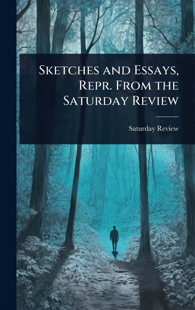 Sketches and Essays, Repr. From the Saturday Review