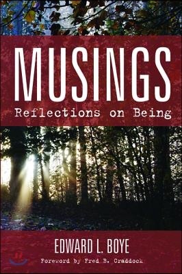 Musings: Reflections on Being