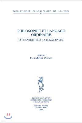 Philosophie Et Langage Ordinaire: de l'Antiquite a la Renaissance