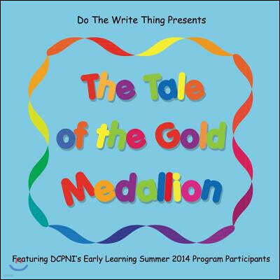 The Tale of the Gold Medallion: Featuring DCPNI's Early Learning Summer 2014 Program Participants