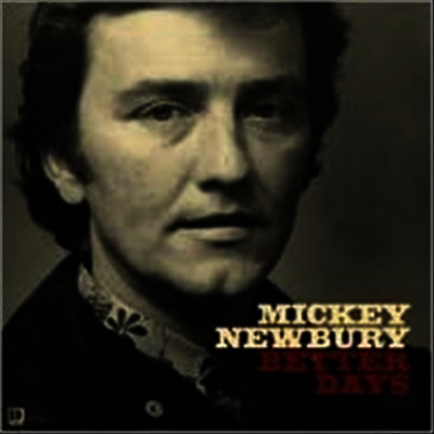 Mickey Newbury — Better Days 앨범 커버