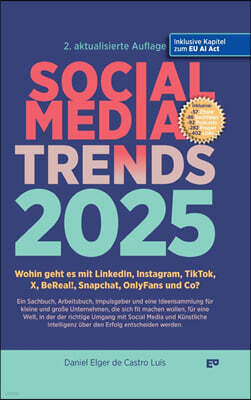 ELGER PUBLISHING SOCIAL MEDIA TRENDS 2025 - 2. Auflage inklusive EU AI Act