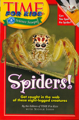 Time For Kids Science Scoops 3 : Spiders!