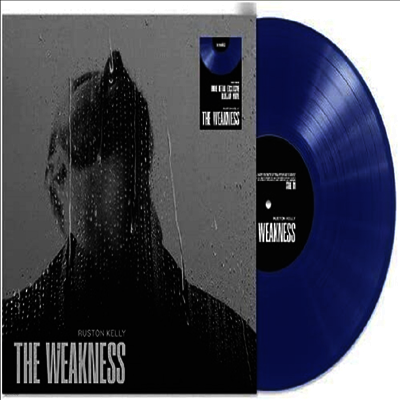 Ruston Kelly — The Weakness (Blue Opaque) 앨범 커버