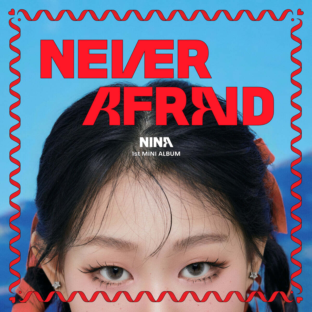 니나 (NINA) - 1st Mini Album : NEVER AFRAID