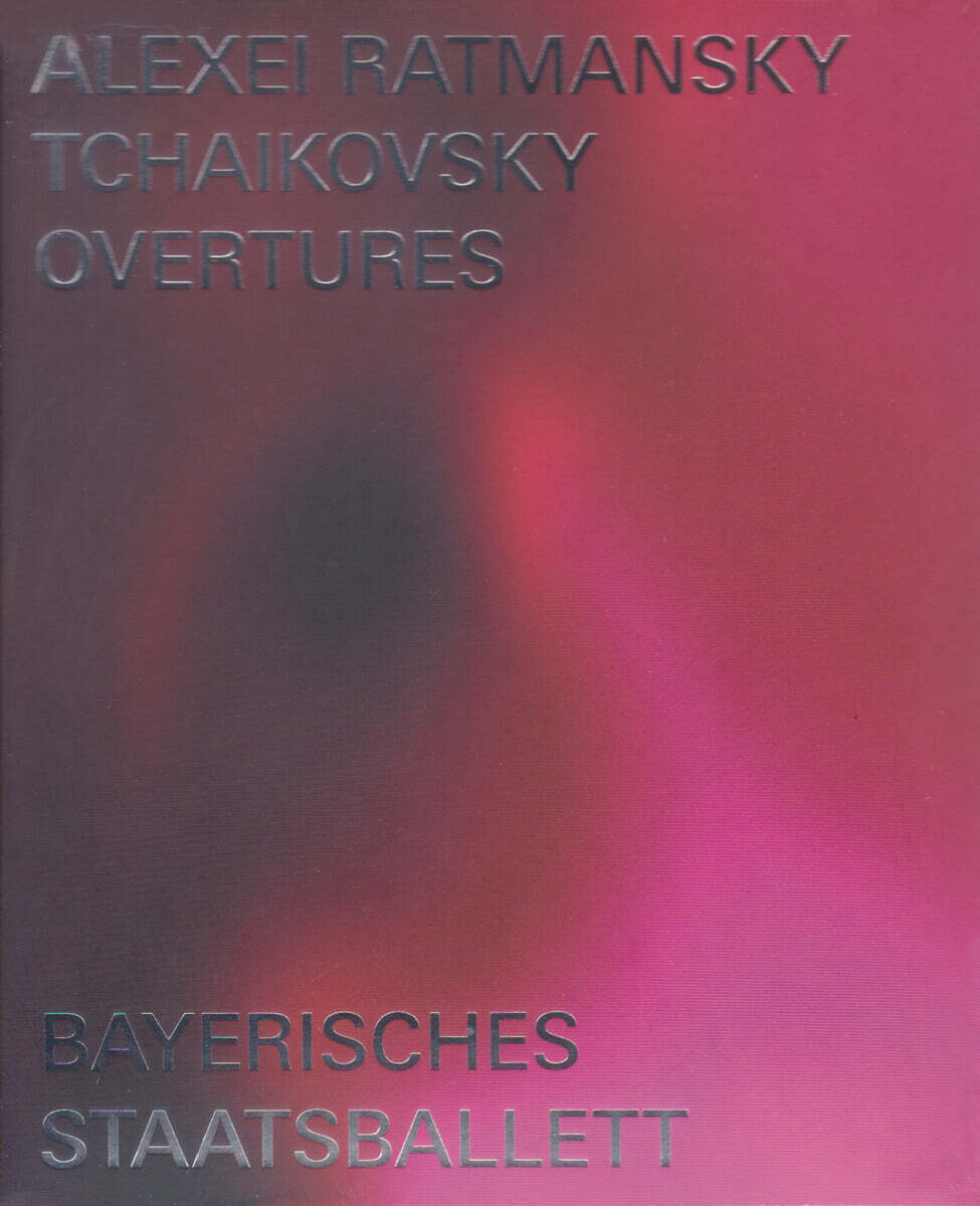 Mikhail Agrest 알렉세이 라트만스키: 차이코프스키 발레 `차이콥스키 서곡들` (Tchaikovsky: Overtures)