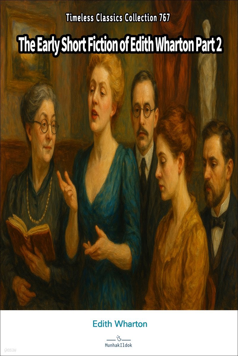 The Early Short Fiction of Edith Wharton Part 2