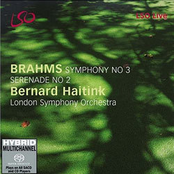 Brahms : Serenade No 2Symphony No 3 : Bernard Haitink
