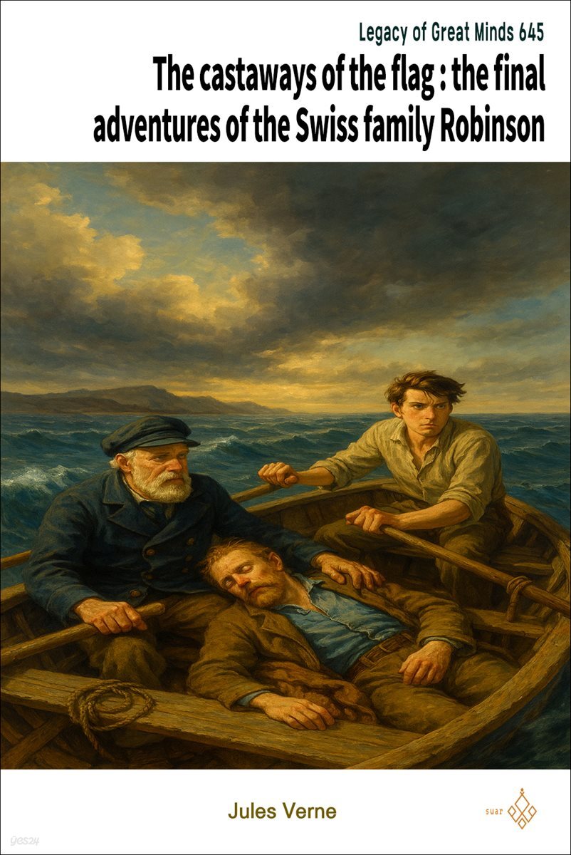 The castaways of the flag : the final adventures of the Swiss family Robinson