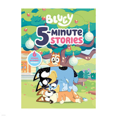 Bluey 5-Minute Stories : 6 Stories in 1 Book? Hooray!